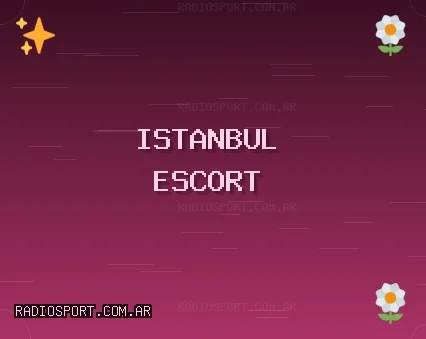 İstanbul Escort: Ümraniye Escort, Fatih Escort, Bahçelievler Escort
