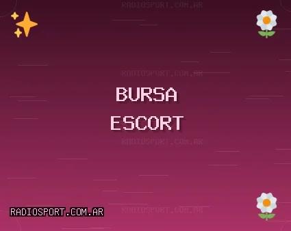 Bursa Escort: Keles Escort, Gemlik Escort, Kestel Escort